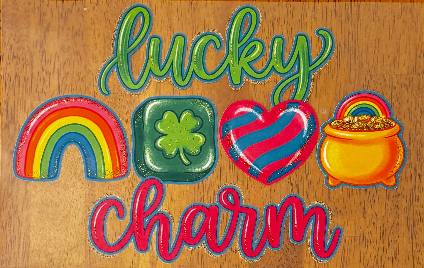 “Lucky charm"