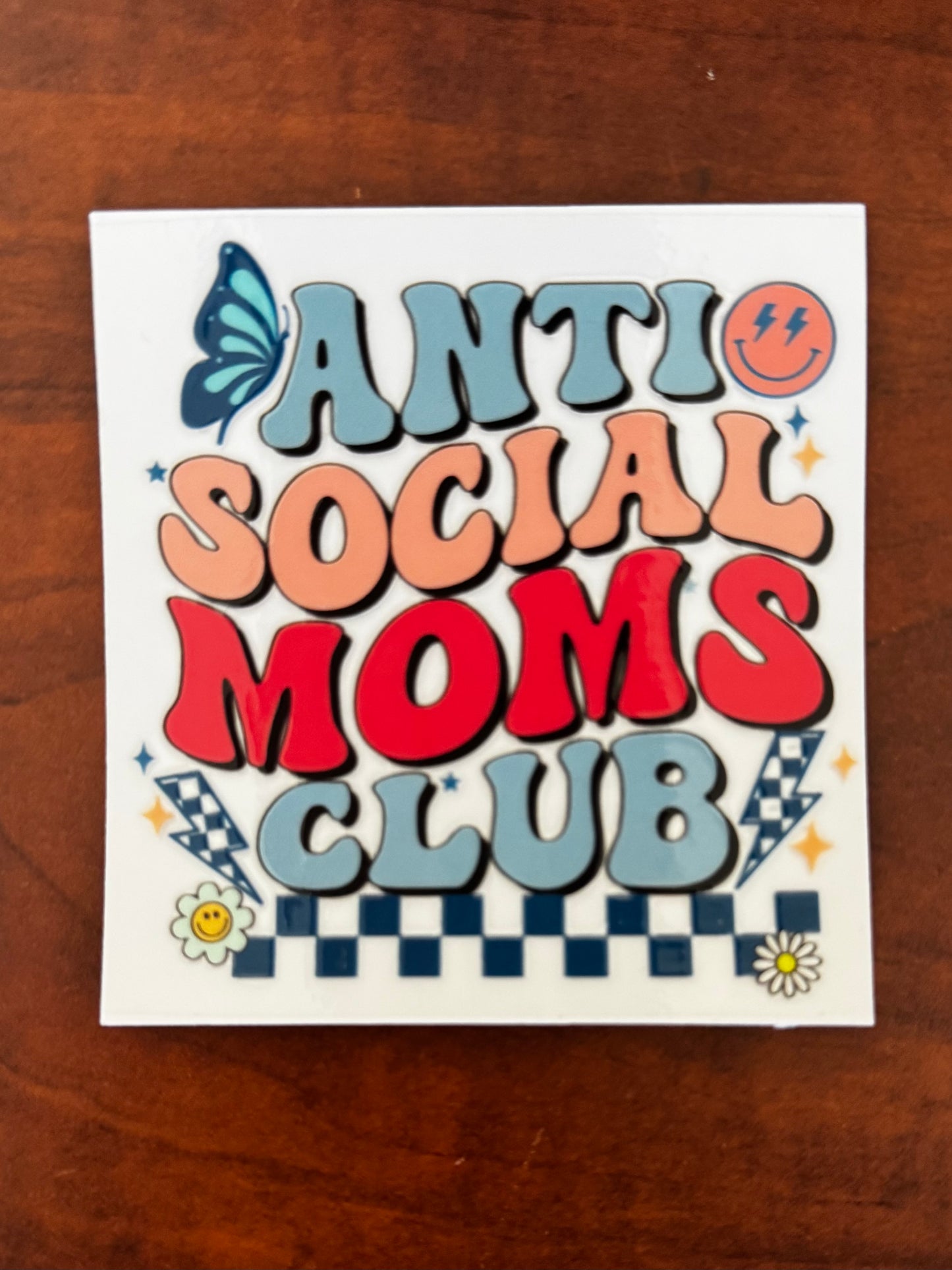 “Antisocial Moms club” Decal
