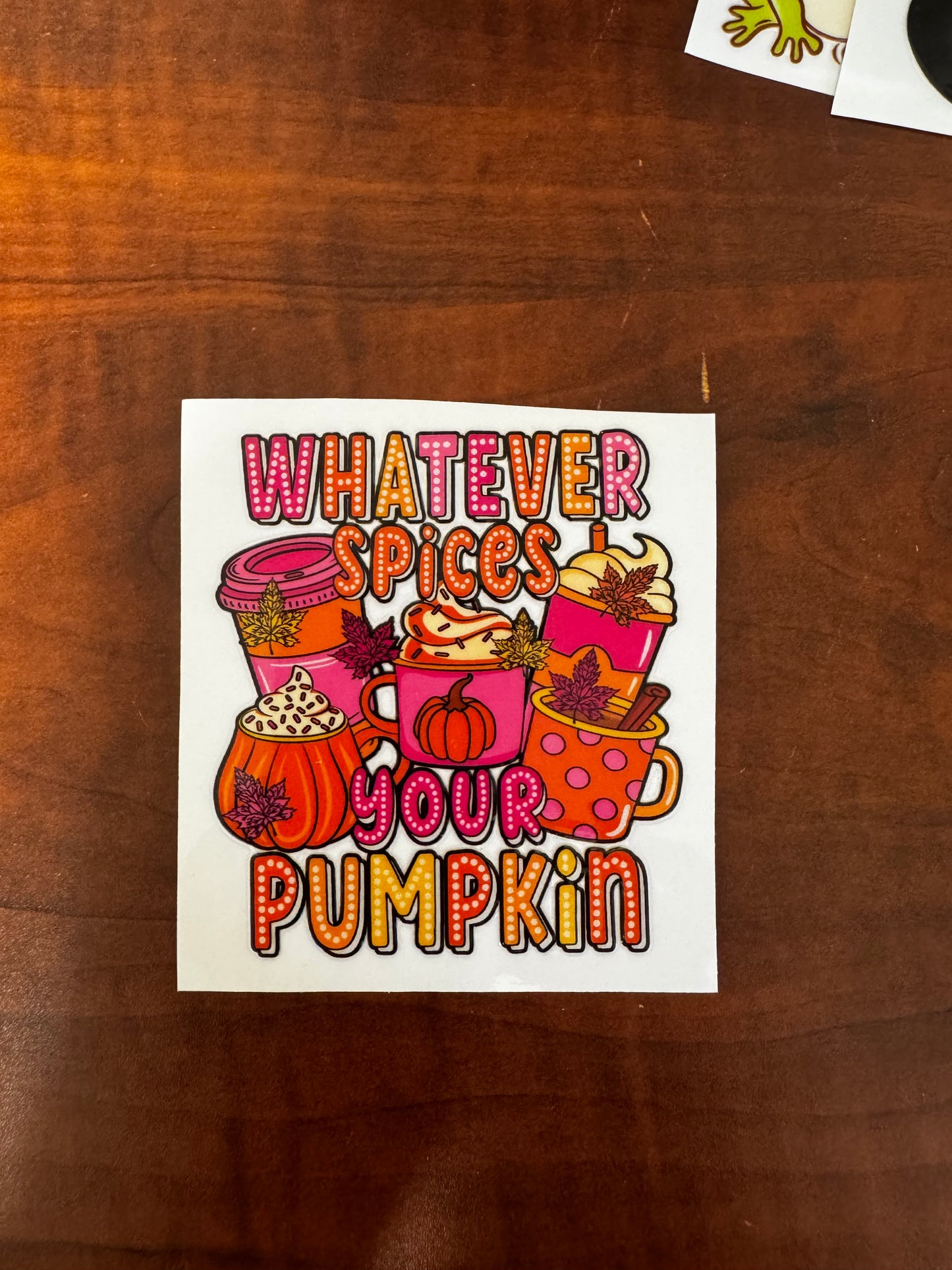 “Whatever spices your pumpkin” Decal