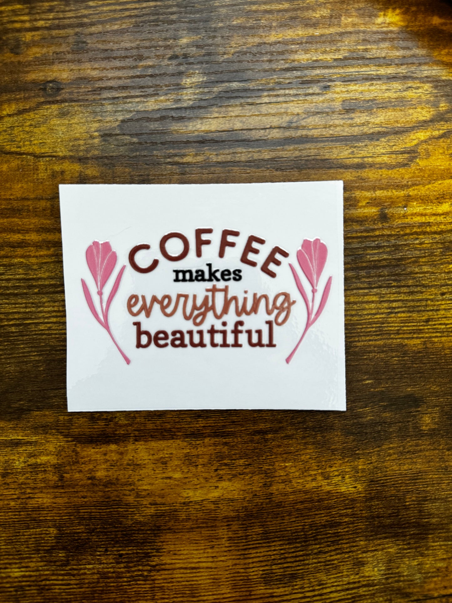 “Iced coffee makes everything beautiful” Decal