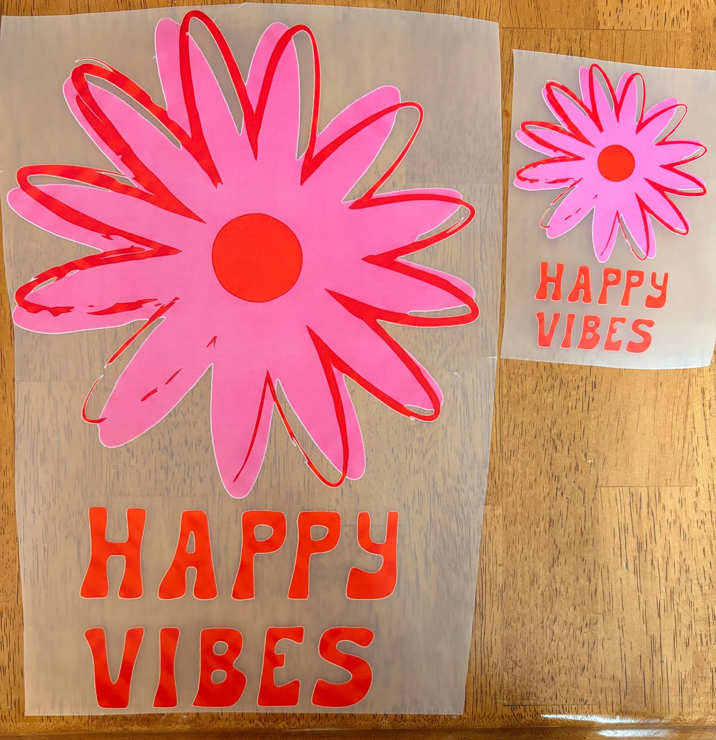 “Happy Vibes” FRONT AND BACK