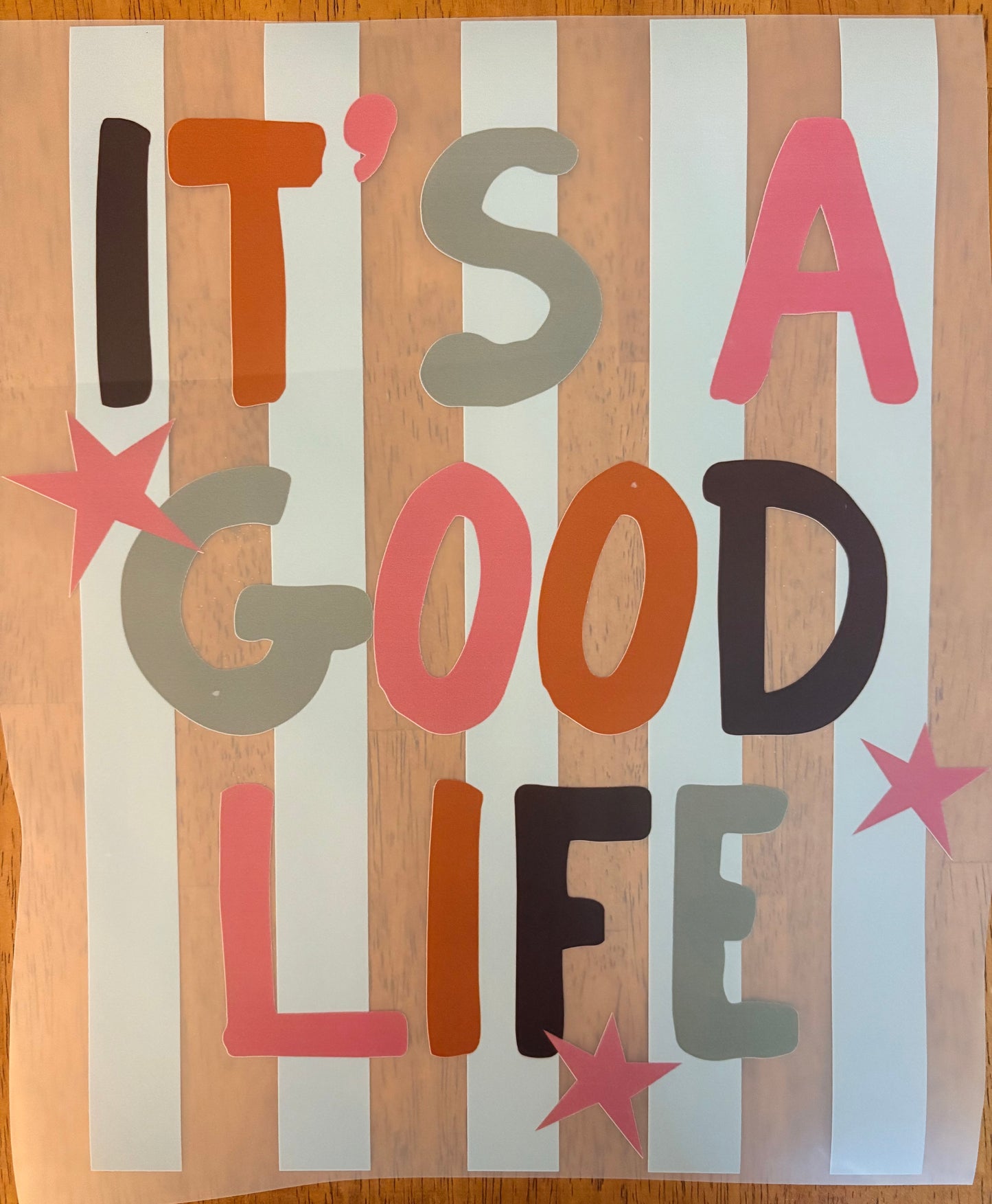“It’s a good life”
