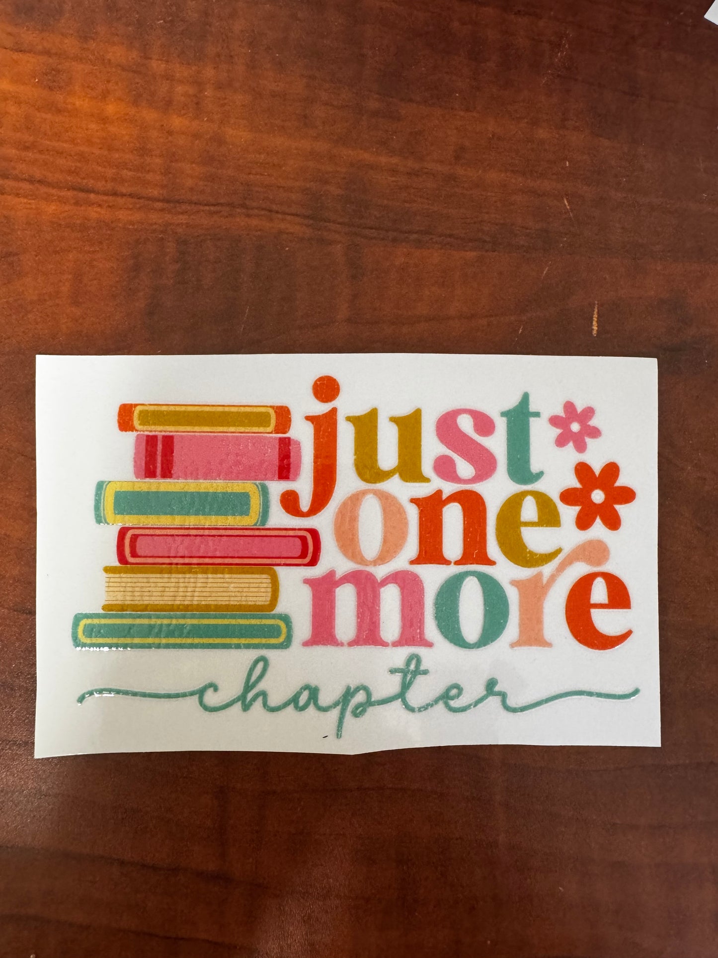 “Just one more” Decal