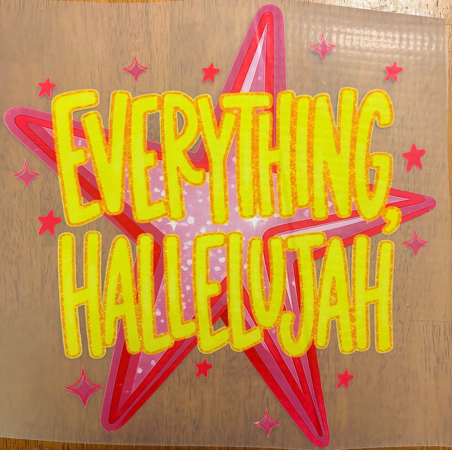 “Everything hallelujah”