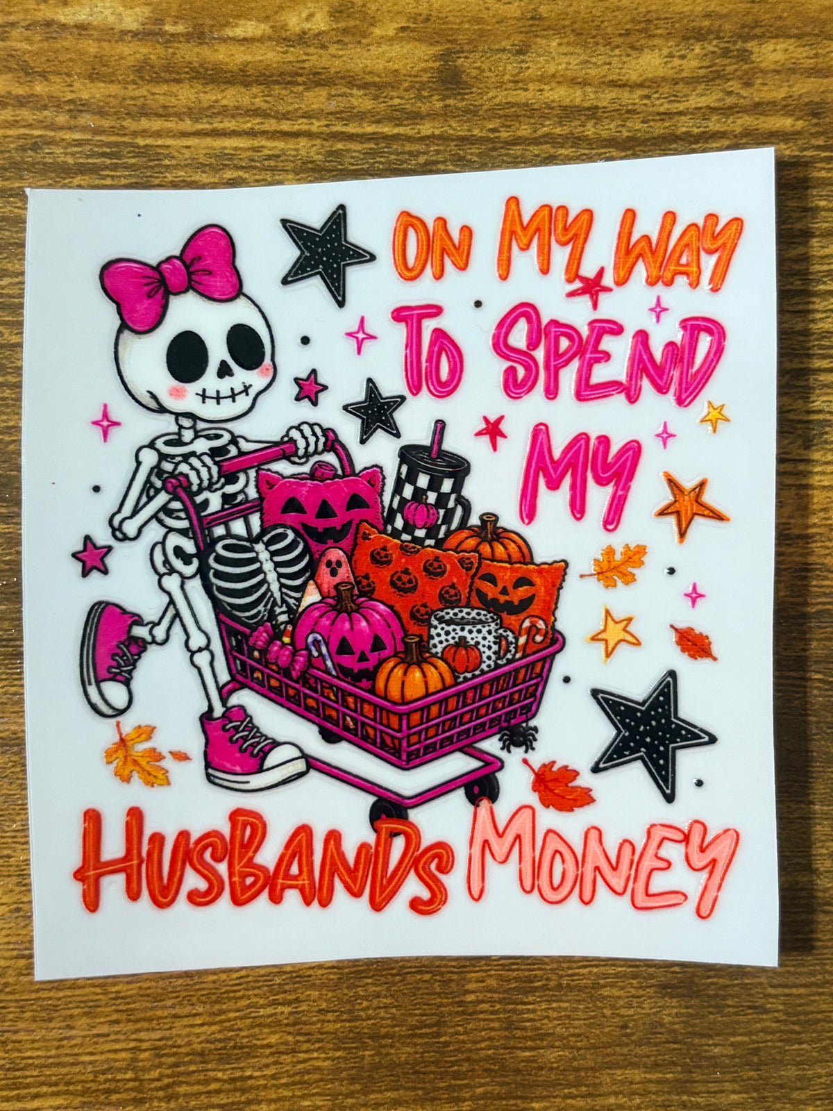 “Husbands money” Decal