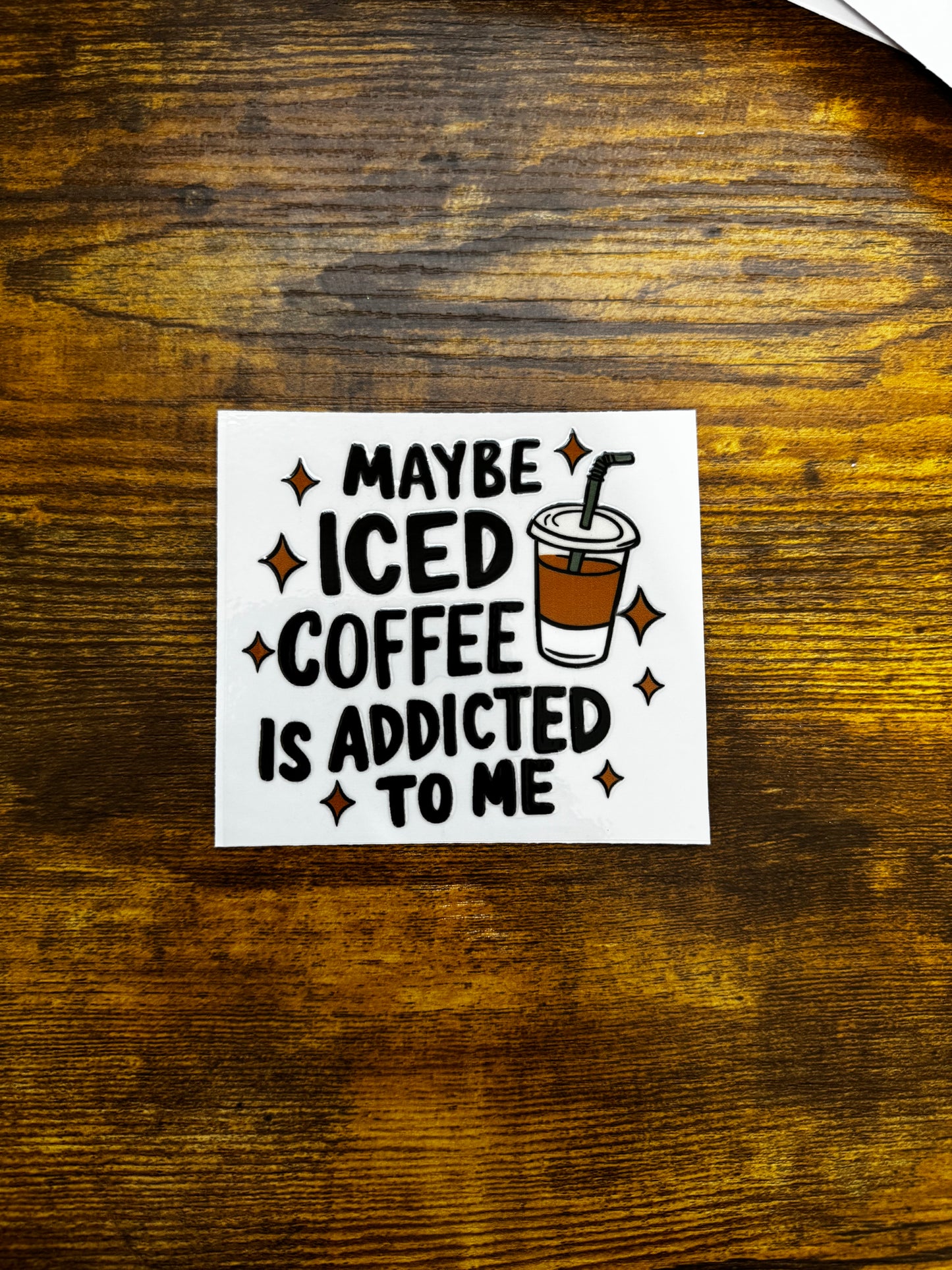 “Iced coffee addicted to me” Decal