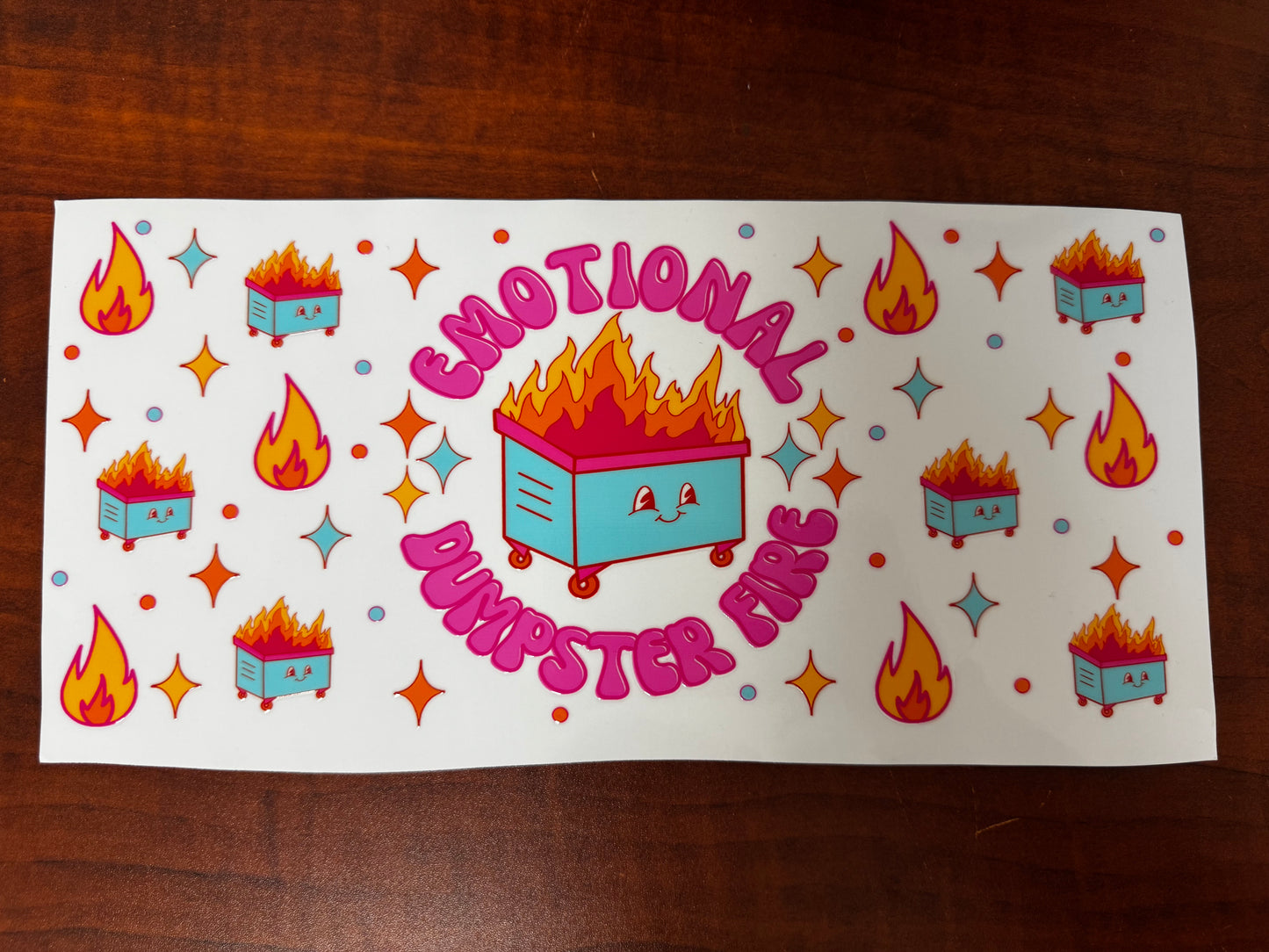 “Emotional dumpster fire” 40oz Wrap