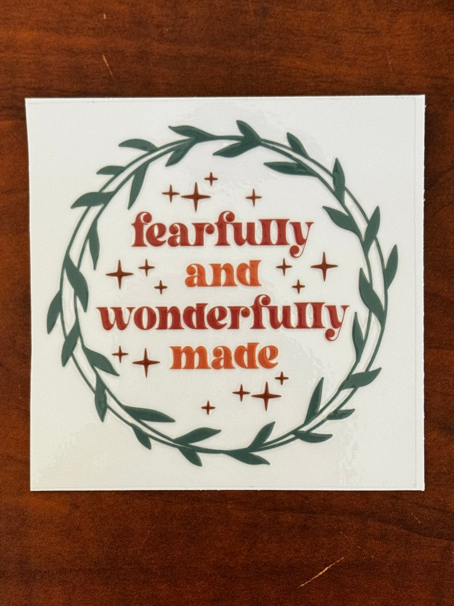 “Fearfully and wonderfully made” Decal