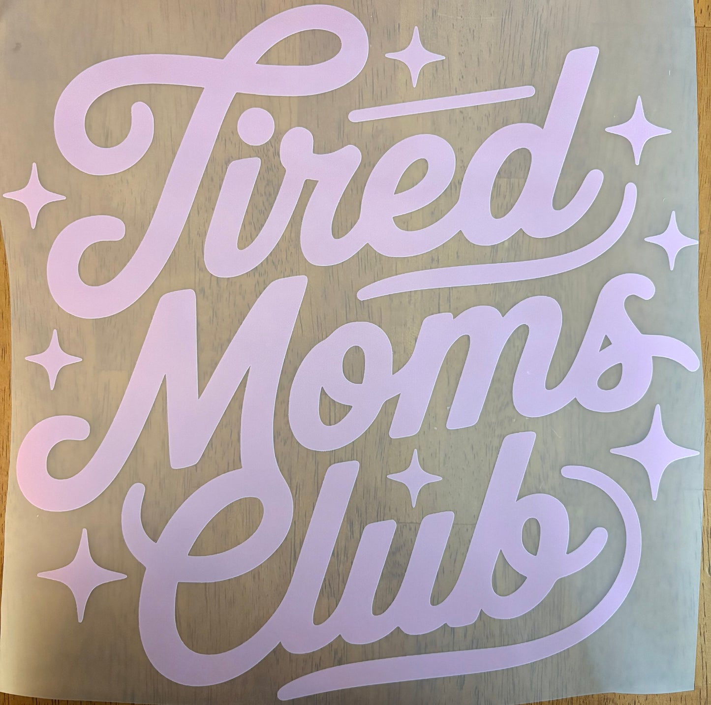 “Tired moms club”