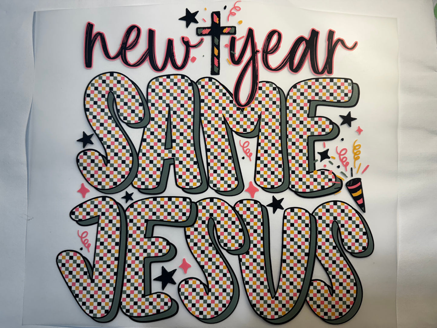 “New year same Jesus”