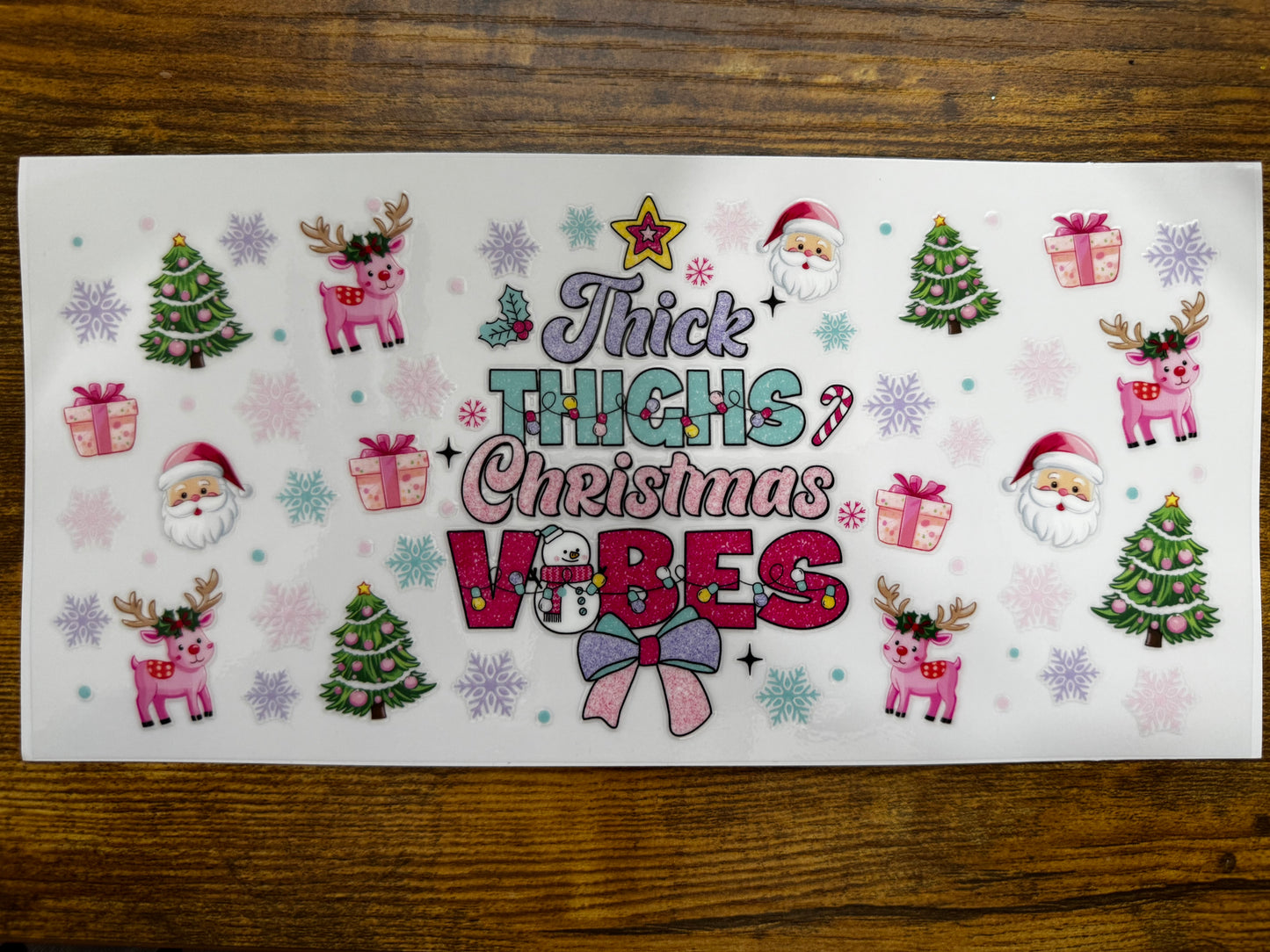 “Thick thighs, Christmas Vibes” Wrap #344