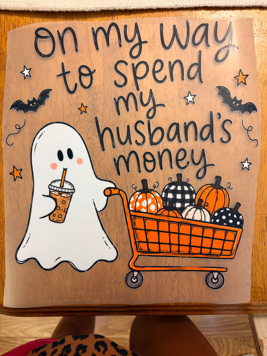 “Omw to spend my husbands money”