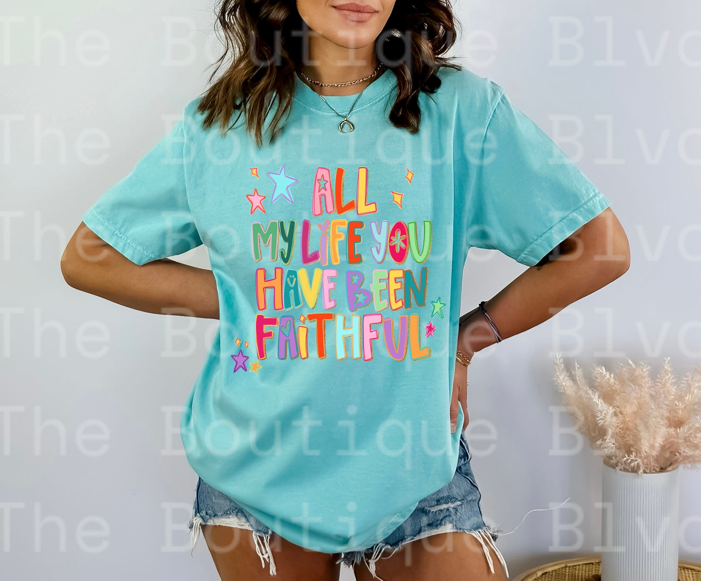 “All my life you have been faithful” t-shirt