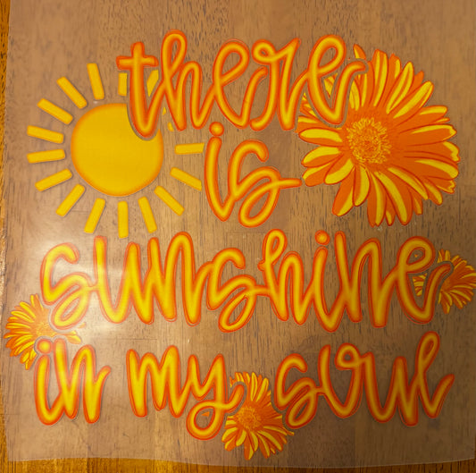 “There is sunshine in my soul”