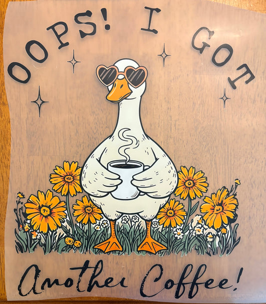 “Oops i got another coffee”