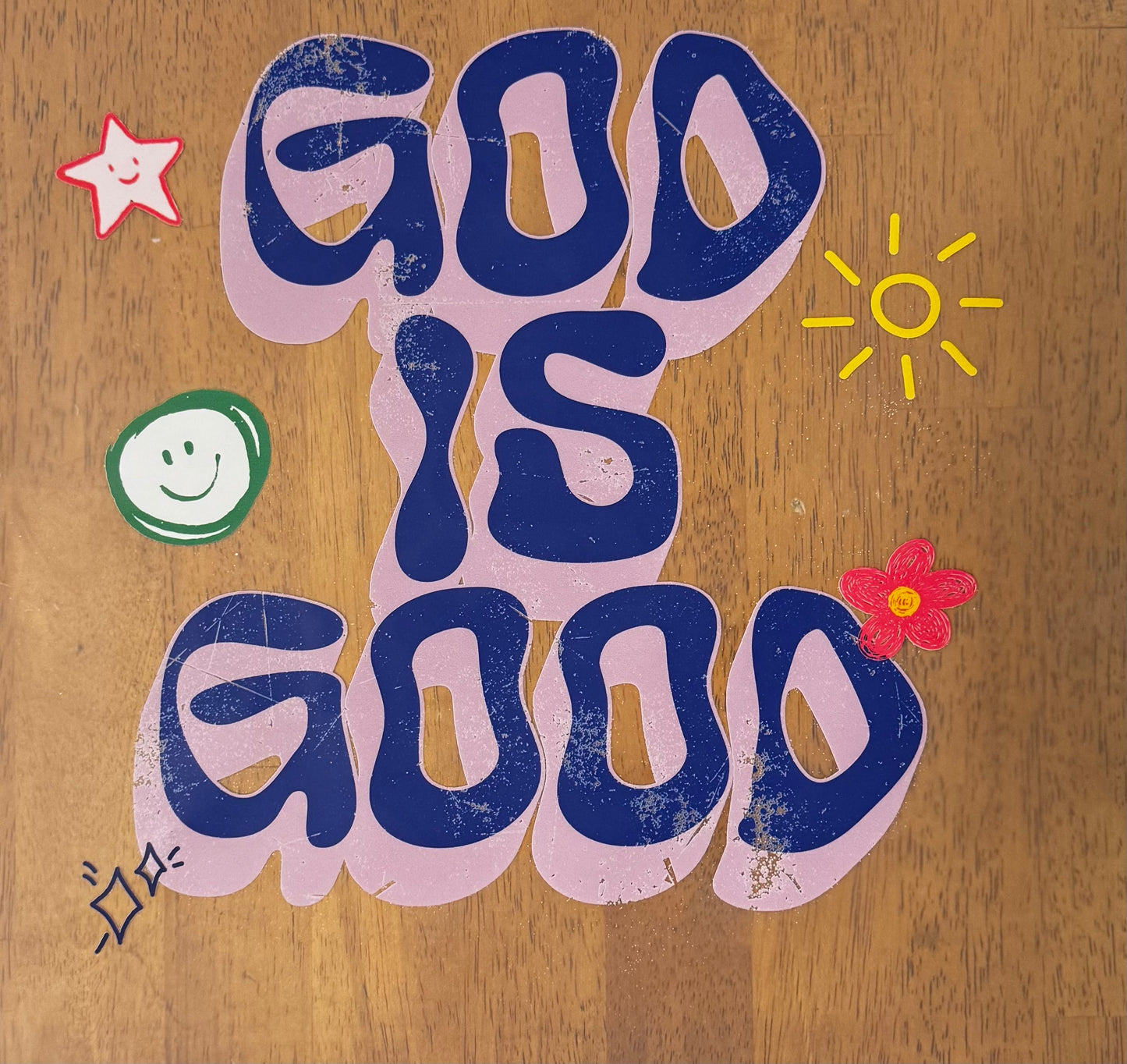 “God is good"