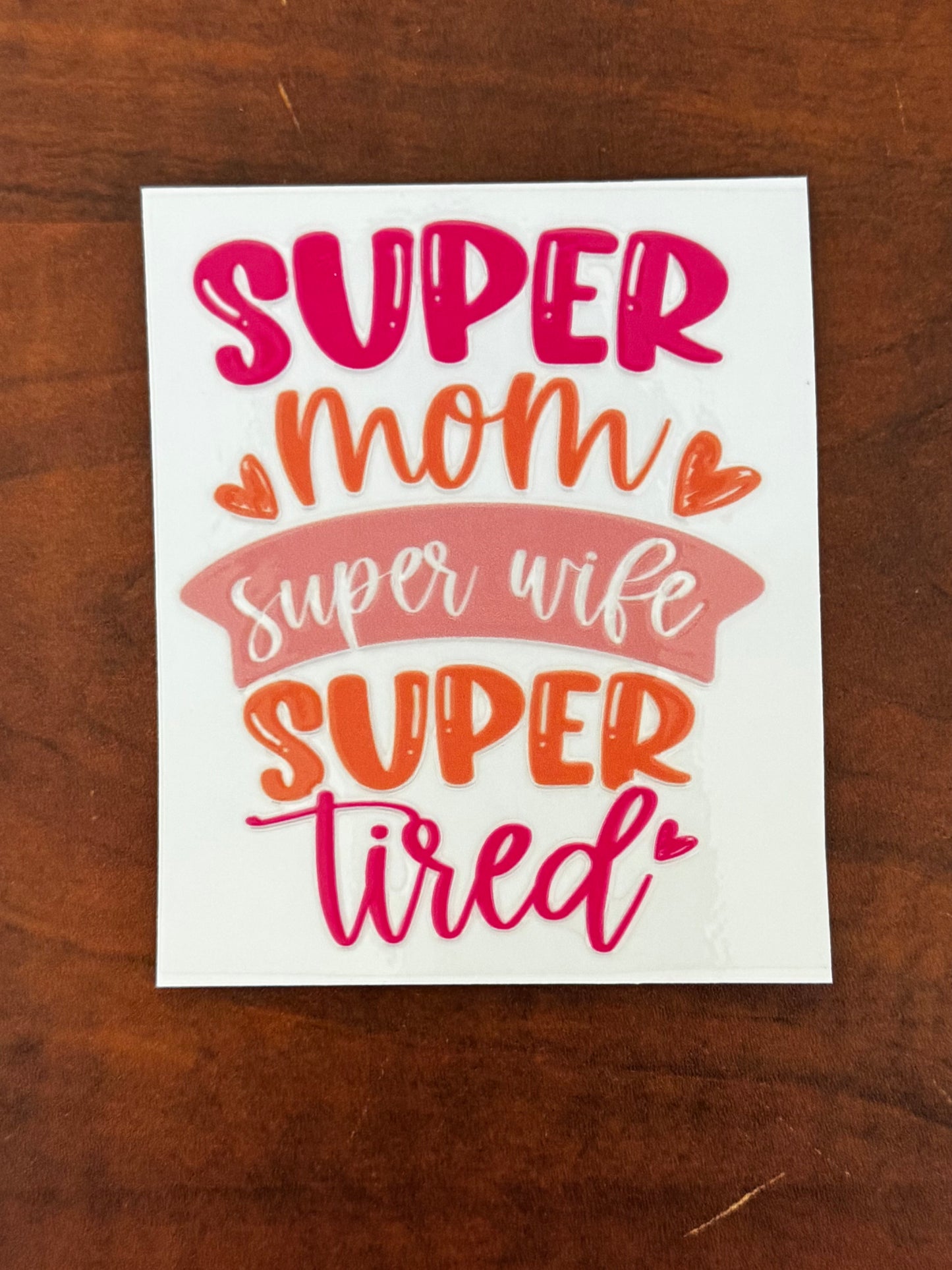 “Super mom” Decal