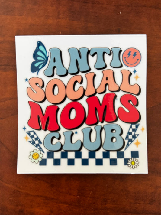 “Antisocial Moms club” Decal