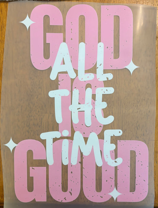“God is good all the time”