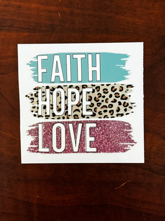 “Faith hope love” Decal