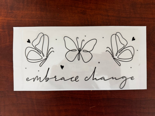 “Embrace change” Wrap #268
