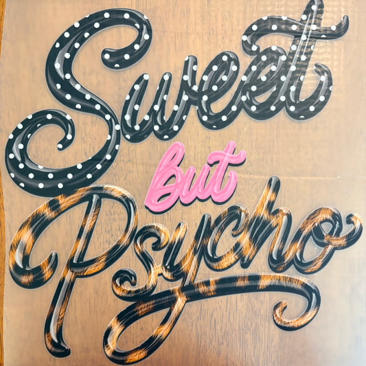 “Sweet but psycho”