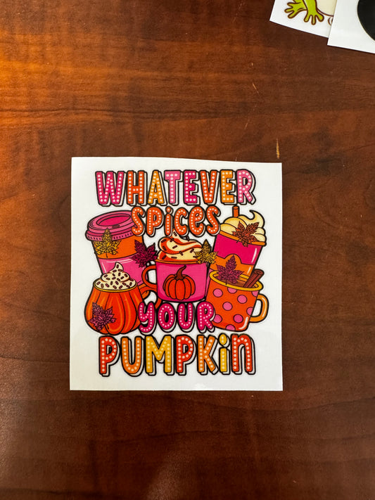 “Whatever spices your pumpkin” Decal