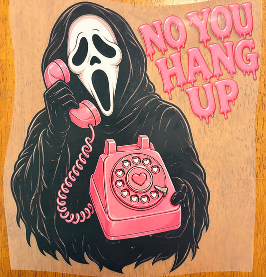 “No you hang up”