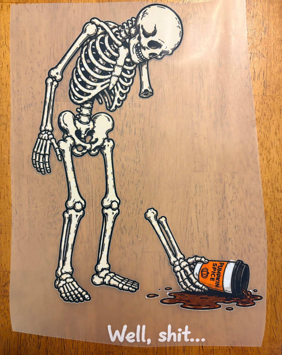 “Well sh*t”
