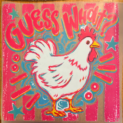 “Guess what, chicken butt” FRONT AND BACK