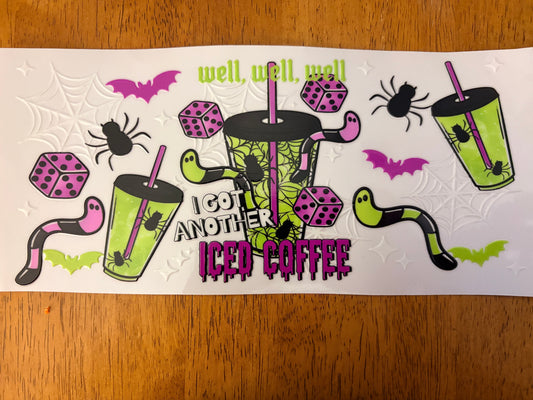 "I got another iced coffee” Wrap #39A