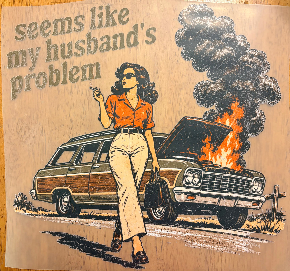 “Seems like my husbands problem”