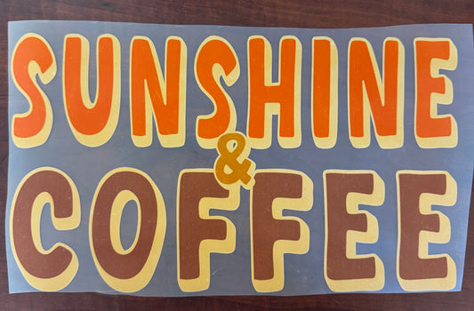 "Sunshine & coffee"