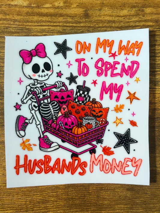 “Husbands money” Decal