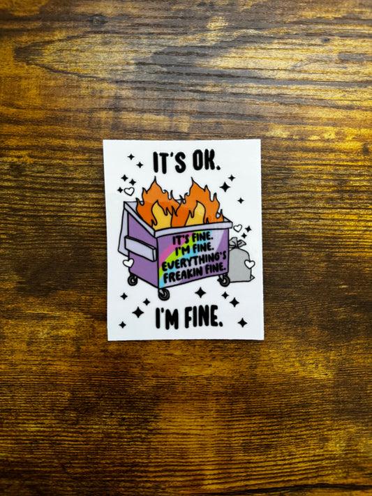 “Its ok, i’m fine” Decal