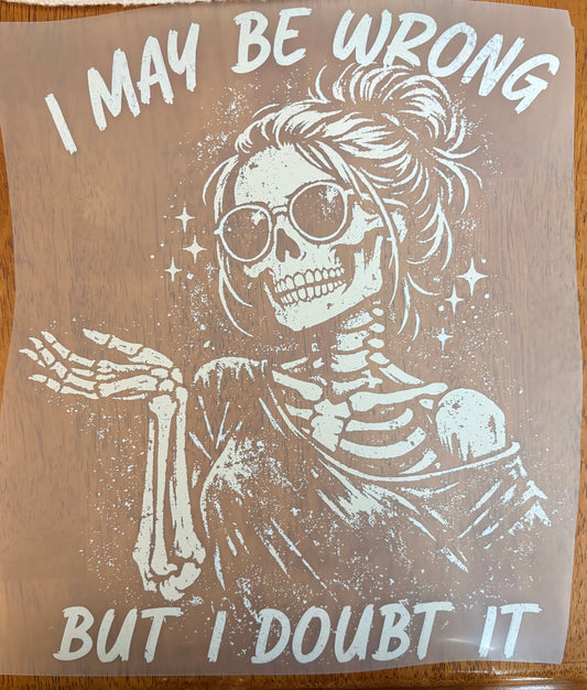 “I may be wrong but i doubt it”