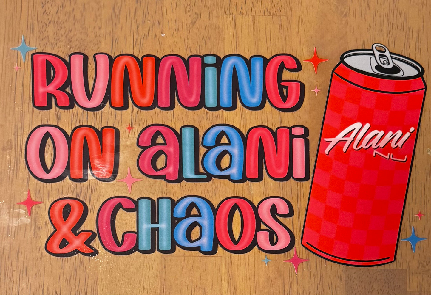 “Running on alani & chaos”