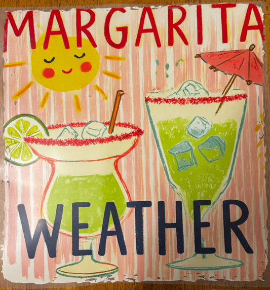 “Margarita weather”