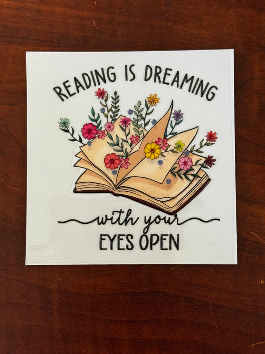 “Reading is dreaming” Decal