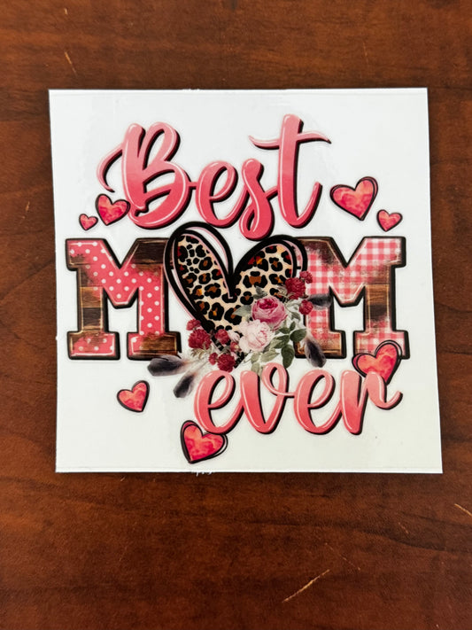 “Best mom ever pink” Decal