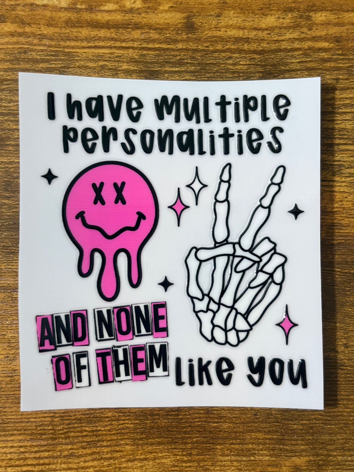 “I have multiple personalities” Decal
