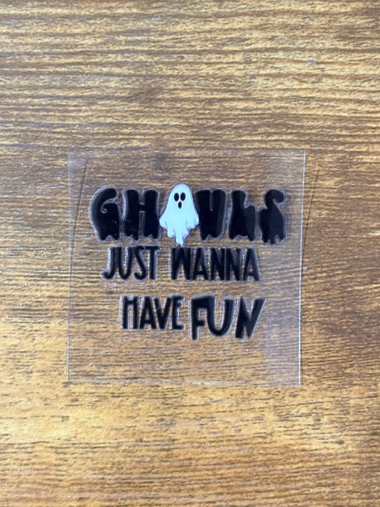 “Just wanna have fun” Shot glass decal