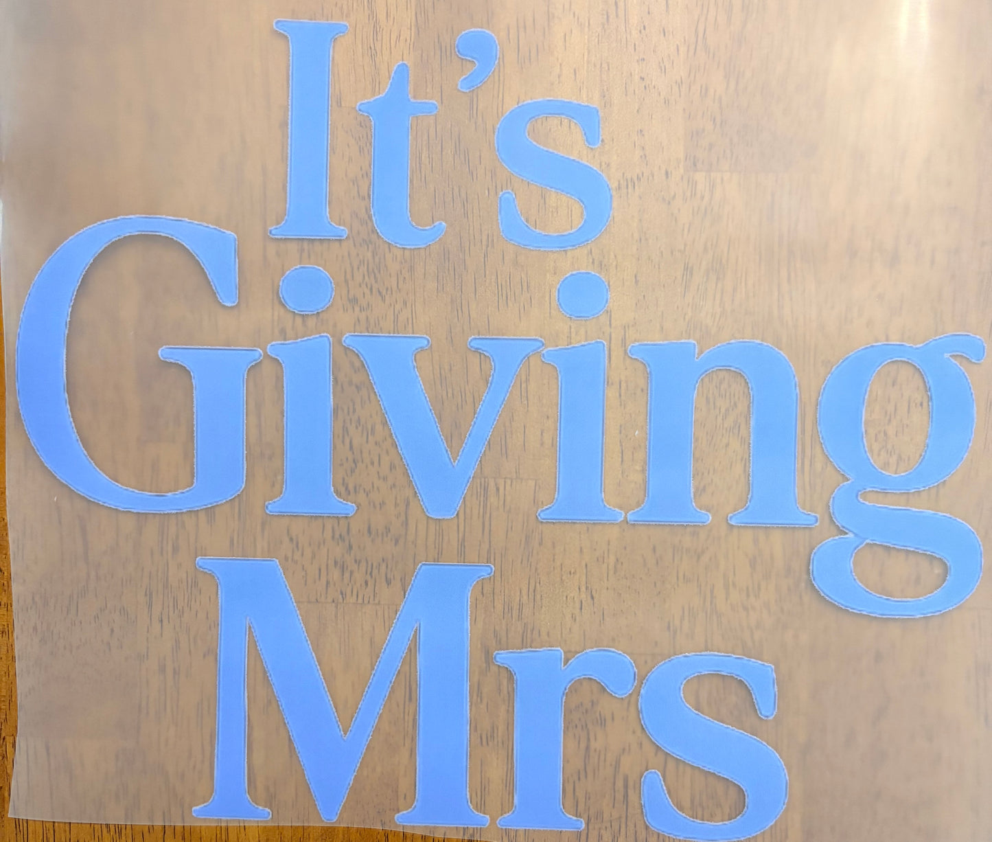 “It’s giving Mrs”