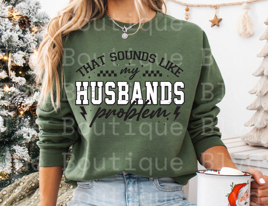 “Sounds like my husbands problem”