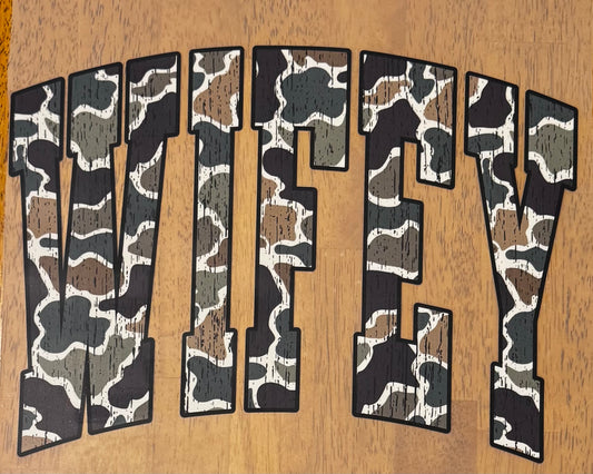 “Camo wifey"