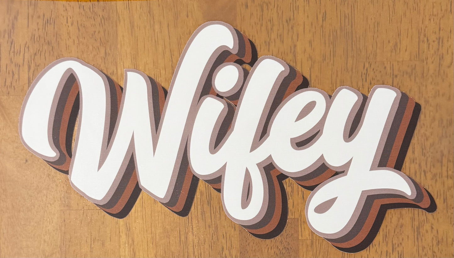 “Wifey retro"