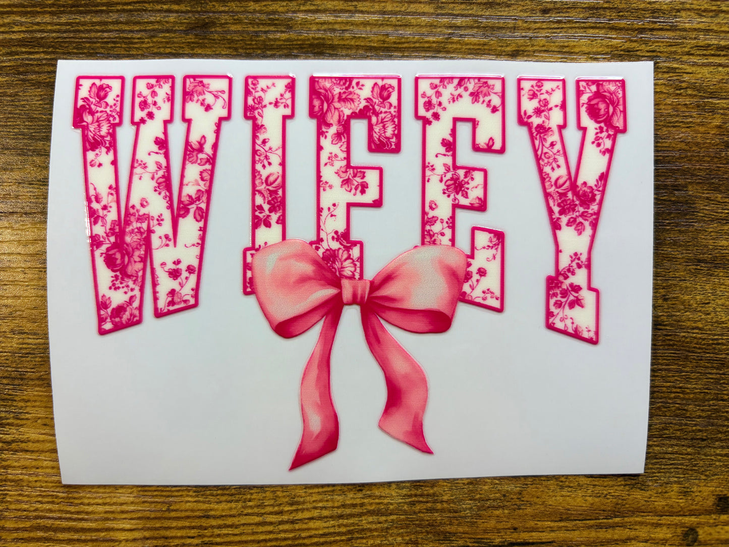 “Pink wifey” Decal