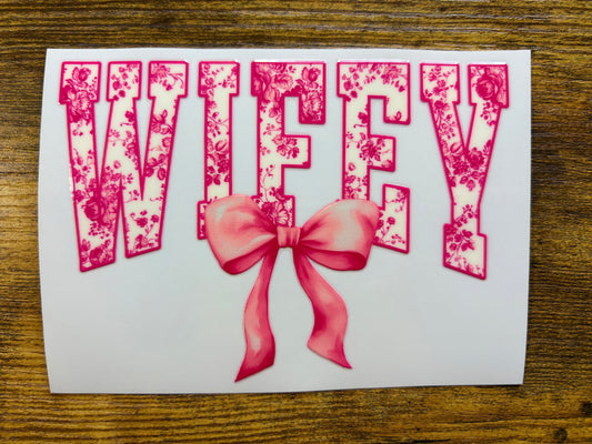 “Pink wifey” Decal