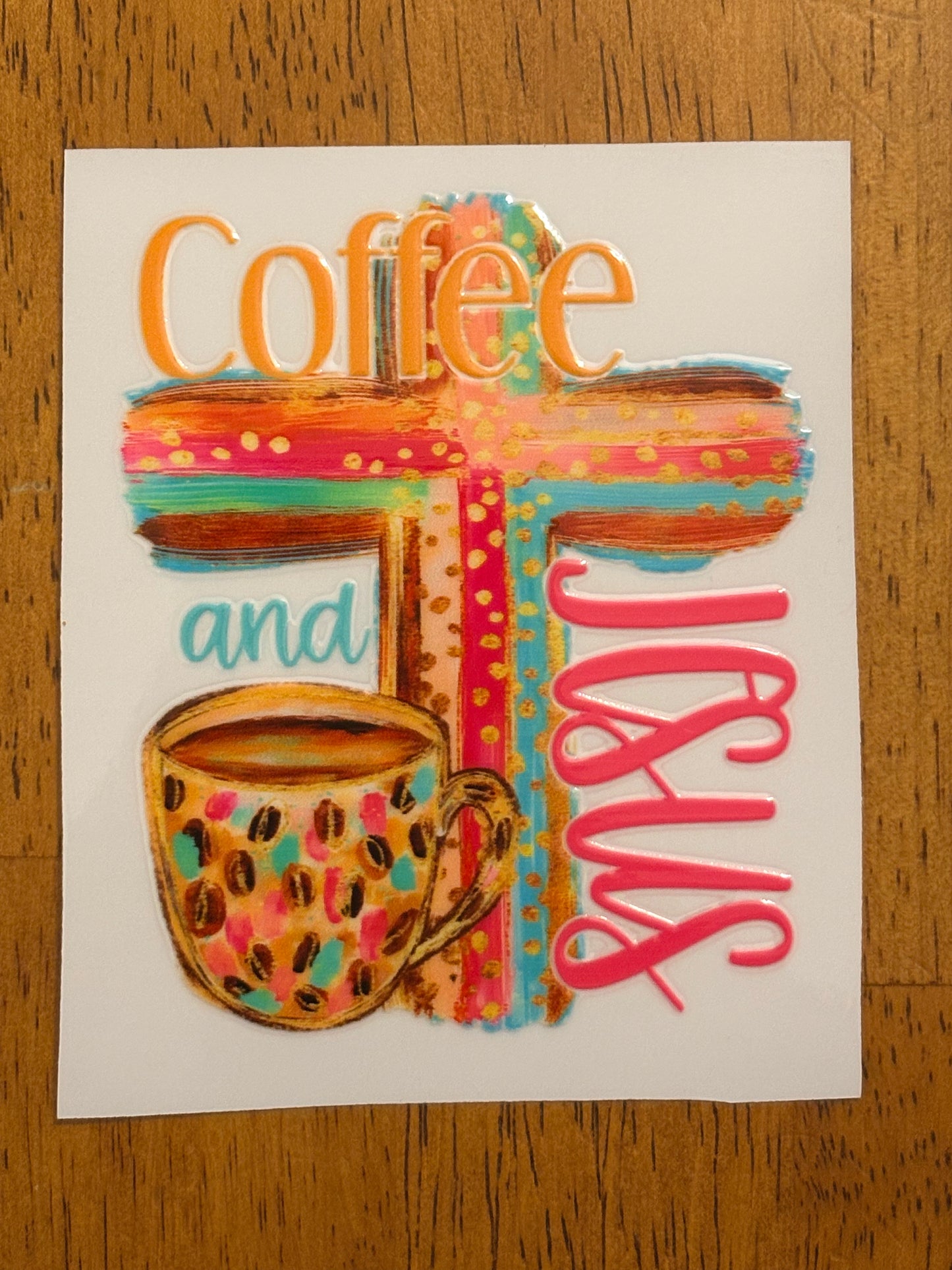 "Coffee and Jesus” Decal
