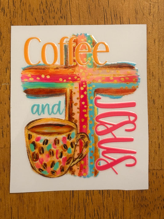 "Coffee and Jesus” Decal